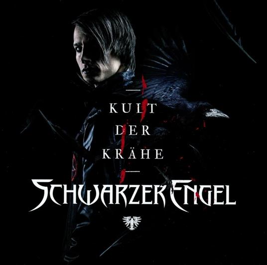 Kult der Krahe (Limited Edition + Bonus Track) - CD Audio di Schwarzer Engel