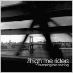 Bumping Into Nothing - CD Audio di High Line Riders