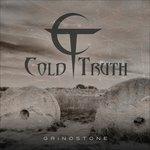 Grindstone - CD Audio di Cold Truth