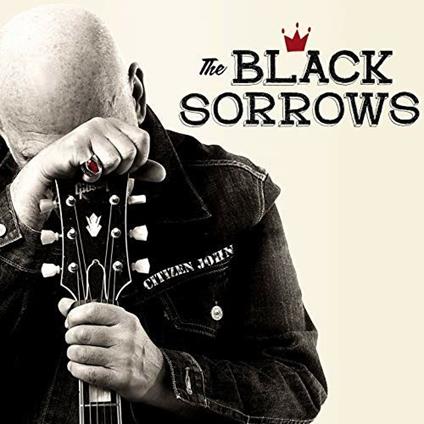 Citizen John - CD Audio di Black Sorrows