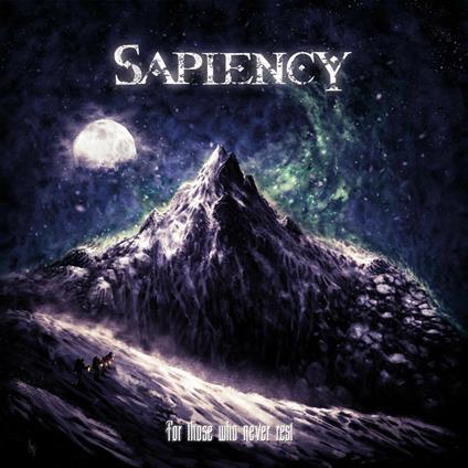 For Those Who Never Rest - CD Audio di Sapiency