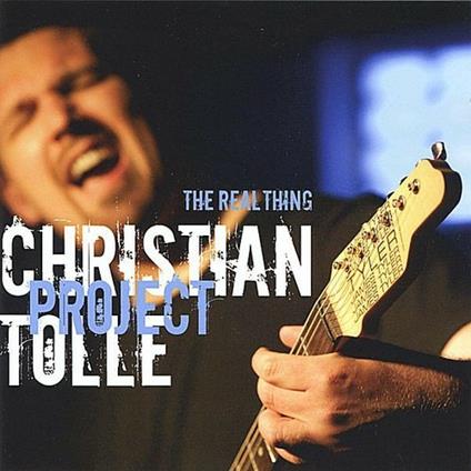 Real Thing - CD Audio di Christian Tolle (Project)