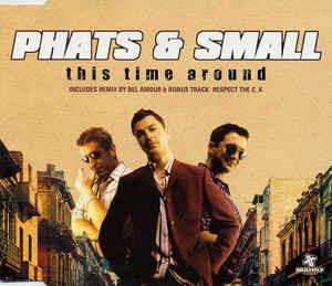 This Time Around - CD Audio di Phats & Small