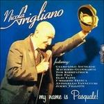 My Name is Pasquale - CD Audio di Nicola Arigliano