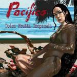 Dolci frutti tropicali - CD Audio di Pacifico