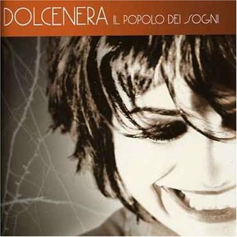 Il popolo dei sogni - CD Audio di Dolcenera