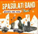 Pirati nei MHz - CD Audio di Spasulati Band