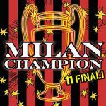 Milan Champion. 11 Finali - CD Audio