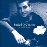 Theology - CD Audio di Sinead O'Connor