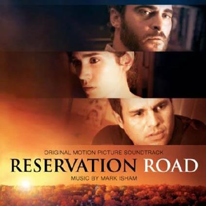 Reservation Road (Colonna sonora) - CD Audio di Mark Isham