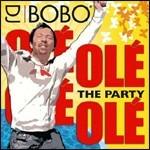 Olè Olè. The Party - CD Audio di DJ Bobo