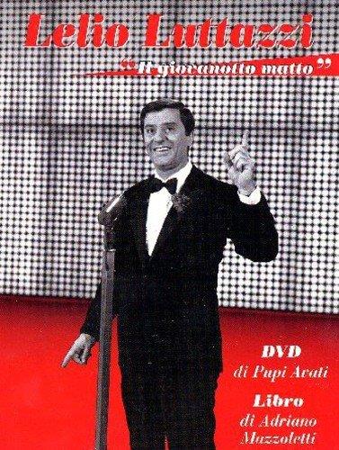 Lelio Luttazzi. Il giovanotto matto (DVD) - DVD di Lelio Luttazzi