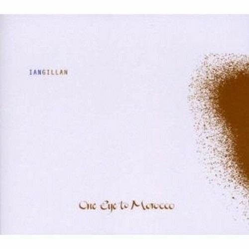 One Eye to Marocco - CD Audio di Ian Gillan