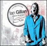 Live from Anaheim - CD Audio + DVD di Ian Gillan