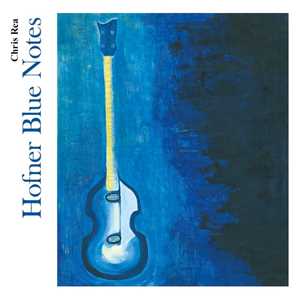 CD Hofner Blue Notes Chris Rea