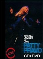 Circola un video su di me. Live - CD Audio + DVD di Patty Pravo
