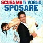 Scusa Ma Ti Voglio Sposare (Colonna sonora)