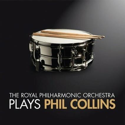 Plays Phil Collins - CD Audio di Royal Philharmonic Orchestra