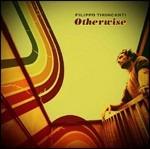 Otherwise - CD Audio di Filippo Tirincanti