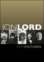 Jon Lord. With Pictures (DVD)