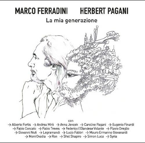 La mia generazione. Tributo a Herbert Pagani - CD Audio di Marco Ferradini