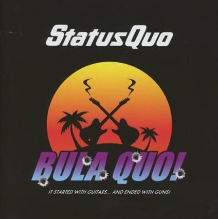 Bula Quo! - CD Audio di Status Quo