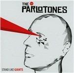 Stand Like Giants - CD Audio di Parlotones