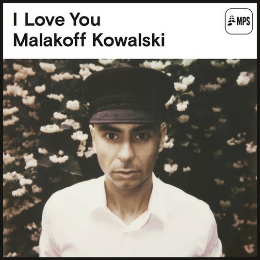 I Love You - Vinile LP di Malakoff Kowalski