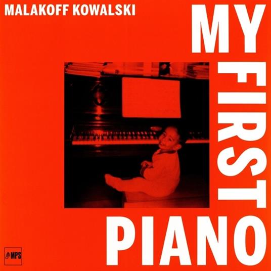 My First Piano - Vinile LP di Malakoff Kowalski
