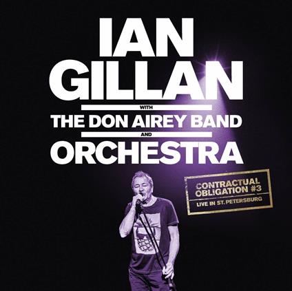Contractual Obligation #3. Live in St. Petersburg - Vinile LP di Ian Gillan,Don Airey