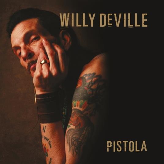 Pistola (Limited Edition) - CD Audio di Willy DeVille