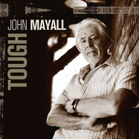 Tough - CD Audio di John Mayall