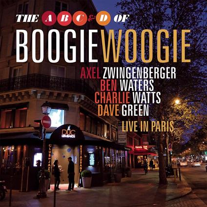 Live in Paris - CD Audio di ABC&D of Boogie Woogie