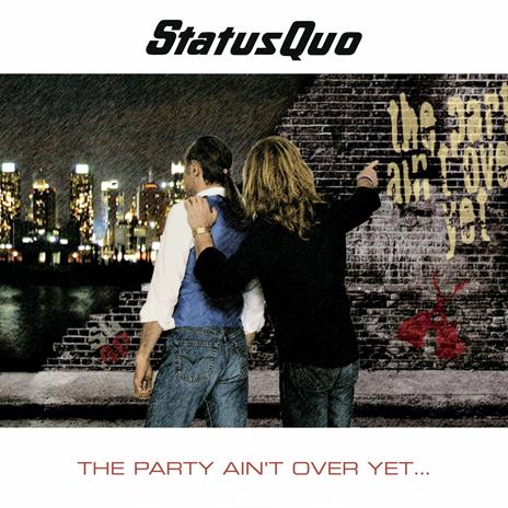 The Party Ain't Over Yet (Deluxe 2 CD Edition) - CD Audio di Status Quo