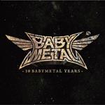 10 Babymetal Years (Cristal Clear Vinyl)