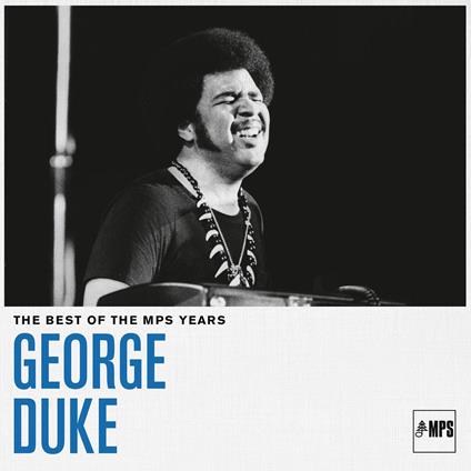 Best Of Mps Years - Vinile LP di George Duke