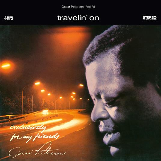 Exclusively For My Friends. Vol 6: Travelin' On - Vinile LP di Oscar Peterson