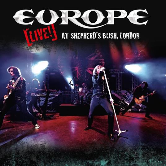 Live! At Shepherd'S Bush, London - CD Audio di Europe
