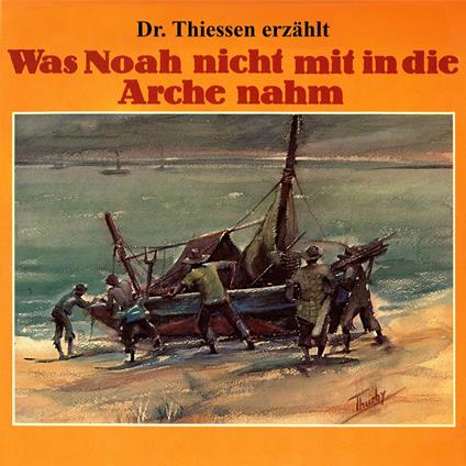 Was Noah nicht mit in die Arche nahm