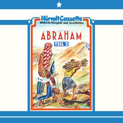 Abraham - Teil 2