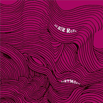 Bu Bir Ruya - CD Audio di Dirtmusic