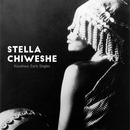 Kasahwa Early Singles - Vinile LP di Stella Chiweshe