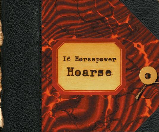 Hoarse - CD Audio di 16 Horsepower
