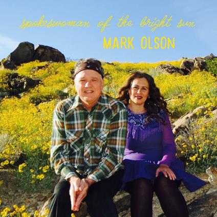 Spokeswoman of the Bright Sun - CD Audio di Mark Olson