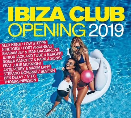 Ibiza Club-Opening 2019 - CD Audio
