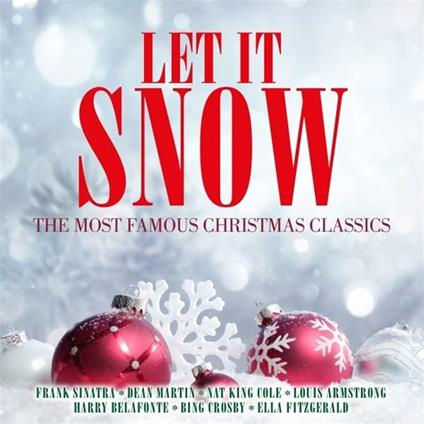 Let It Snow: The Most Famous Christmas Classics - CD Audio
