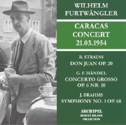 Furtwängler In Caracas - CD Audio di Richard Strauss,Georg Friedrich Händel,Wilhelm Furtwängler