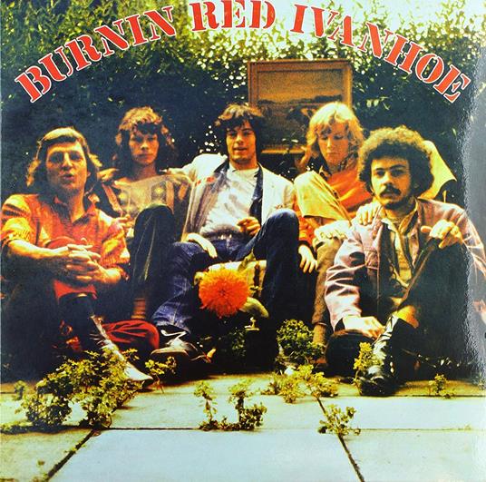 Burnin Red Ivanhoe - Vinile LP di Burnin Red Ivanhoe