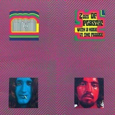 Two Ozs Of Plastic With A Hole In The Middle - Vinile LP di Man