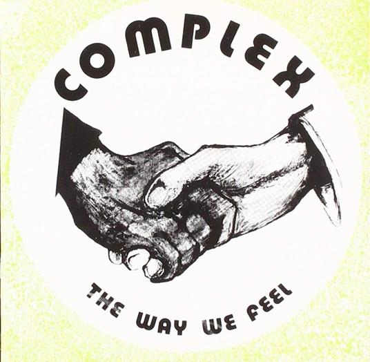 Way We Feel - Vinile LP di Complex